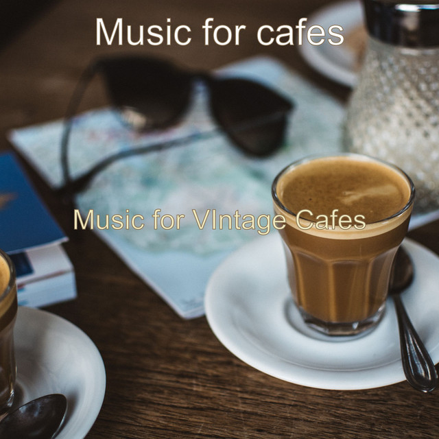 Music for VIntage Cafes cover art