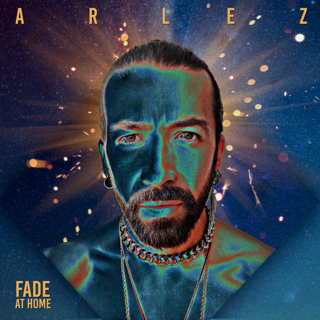 Fade At Home Single By Arlez Spotify