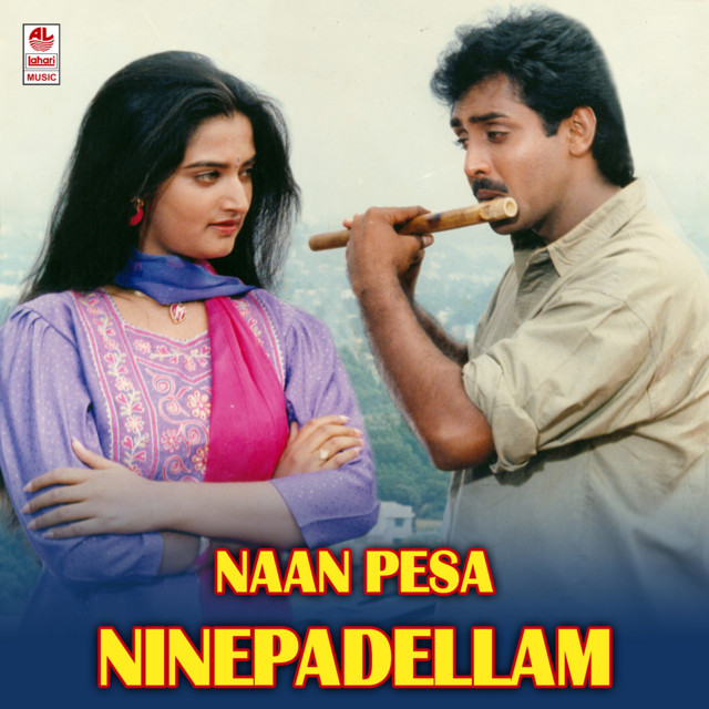 Naan Pesa Ninepadellam