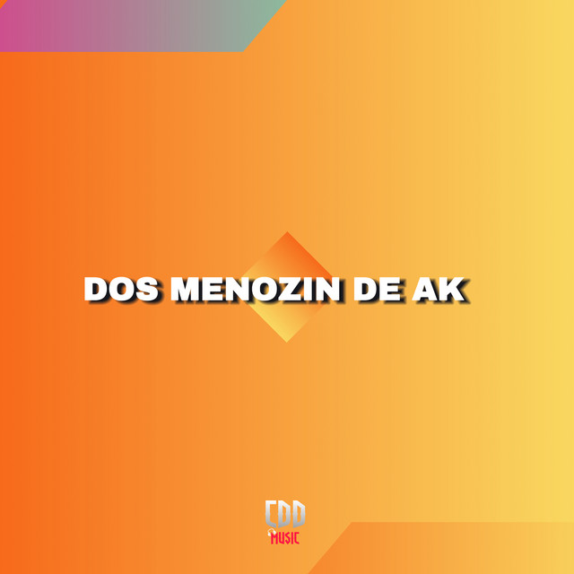 DOS MENOZIN DE AK