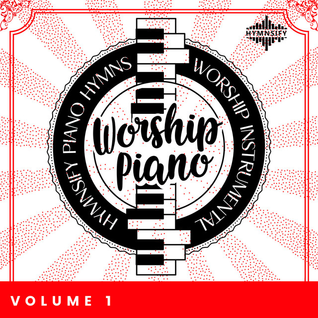 Worship Piano: Hymnsify Piano Hymns Worship Instrumental (Volume 1 ...