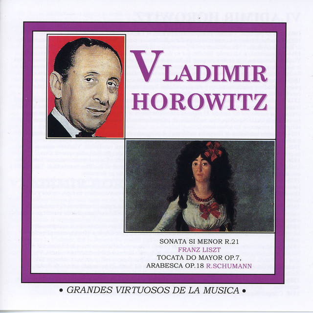 Grandes Virtuosos de la Música: Vladimir Horowitz cover art