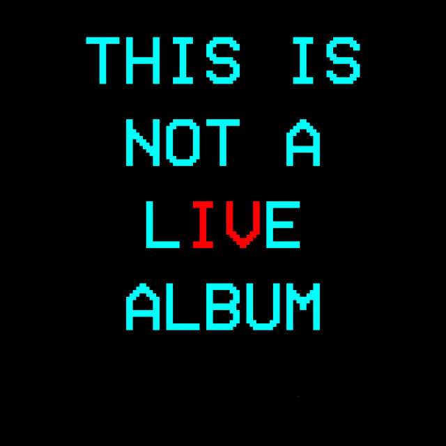 This Is Not A Live Album cover art