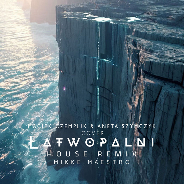Łatwopalni (Mikke Maestro Remix) cover