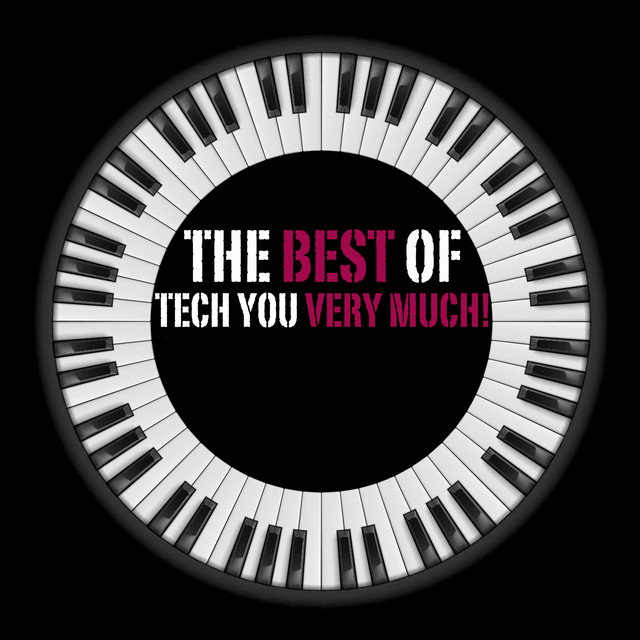 The Best Of Tech You Very Much Top 24 All Time Tech House Hits