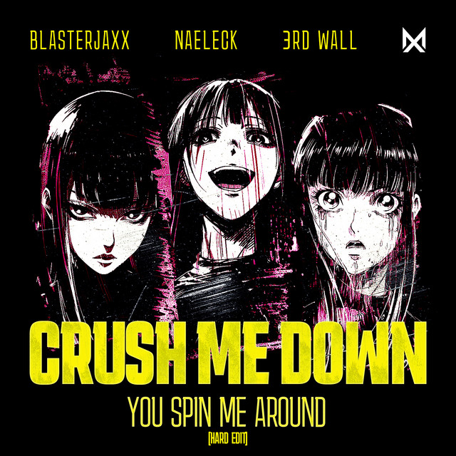 Crush Me Down (You Spin Me Around) [Hard Edit] cover art
