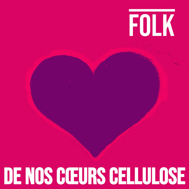 De nos cœurs cellulose cover art