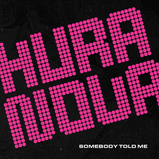 Somebody Told Me cover