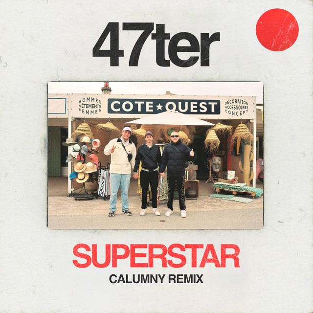 Superstar (feat. 47ter) [Remix]