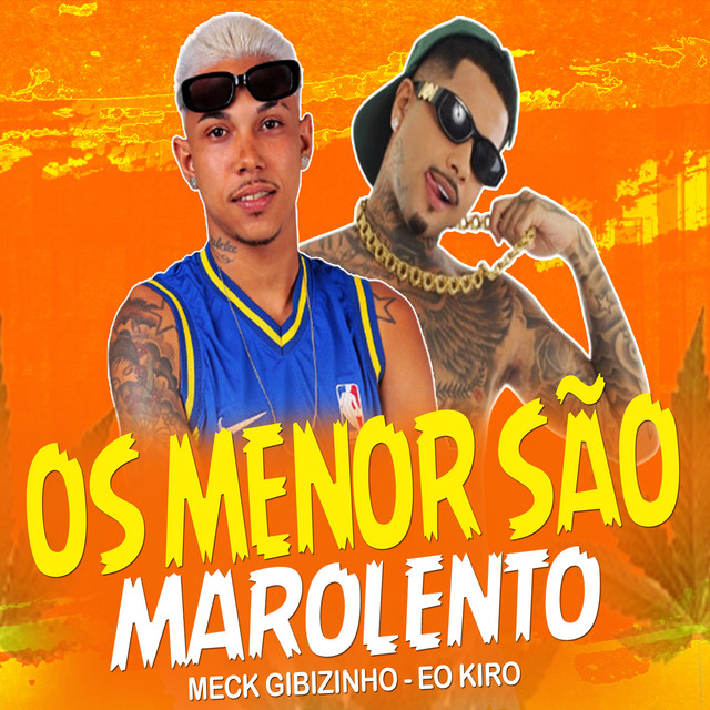 Os Menor São Marolento