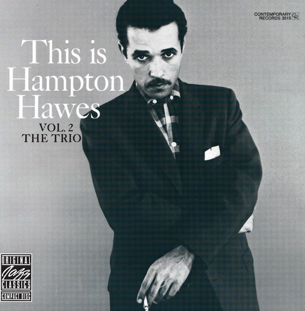 This Is Hampton Hawes, Vol. 2: The Trio - Album by Hampton Hawes 