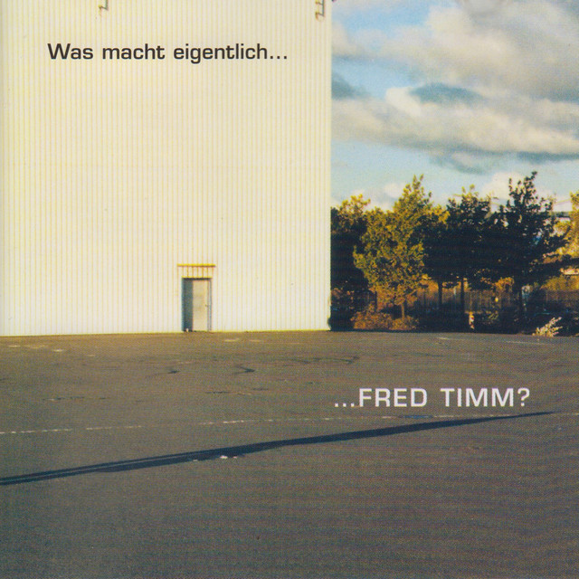 Was macht eigentlich Fred Timm? cover