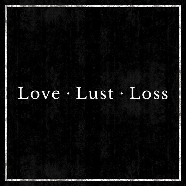 Love, Lust, Loss cover