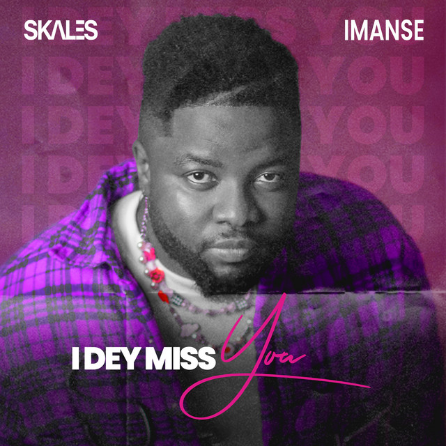 I Dey Miss You