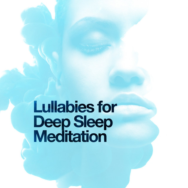 Lullabies for Deep Sleep Meditation cover art