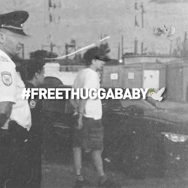 #FREETHUGGABABY