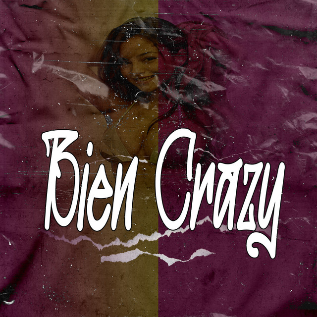Bien Crazy