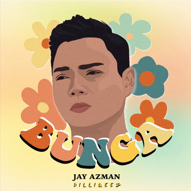 Bunga - Single by Jay Azman | Spotify