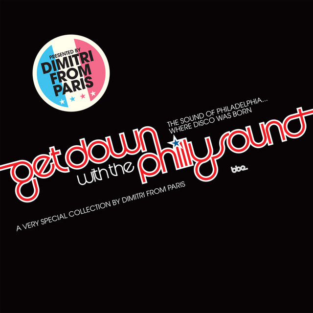 dimitri from paris レコード 12 LP get down Get Down With The Philly Sound - Album by Dimitri From Paris | Spotify