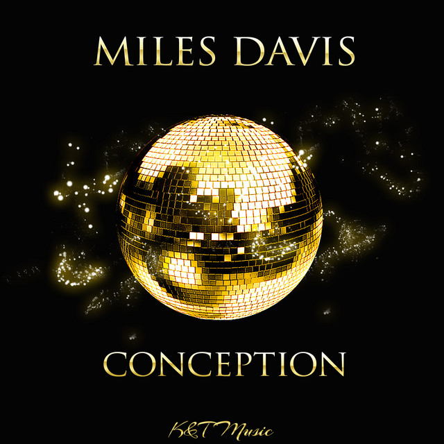 Miles Davis　Conception Conception - Album by Miles Davis | Spotify