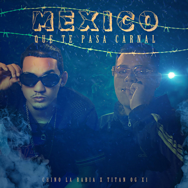 MEXICO (QUE TE PASA CARNAL)