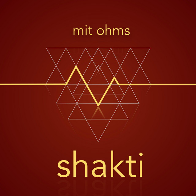 Shakti - Album by MIT Ohms | Spotify