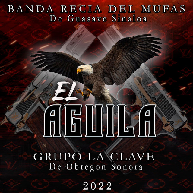 El Aguila - Single by Banda Recia Del Mufas | Spotify