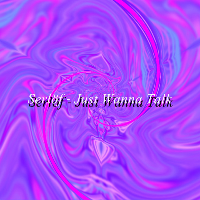 Just Wanna Talk cover