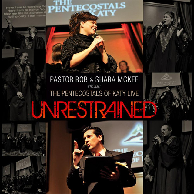 Unrestrained (The Pentecostas of Katy Live) cover art