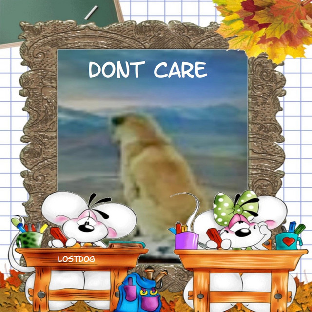Don't Care cover