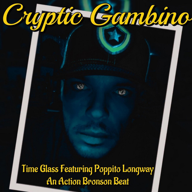 Time Glass - song and lyrics by Cryptic Gambino, Poppito Longway | Spotify