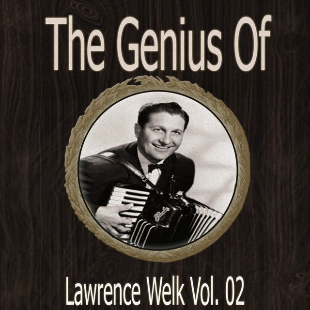 The Genius of Lawrence Welk Vol 02 cover art