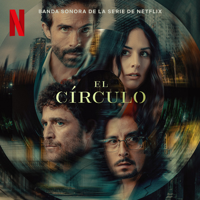 El Círculo (Banda sonora de la serie de Netflix)