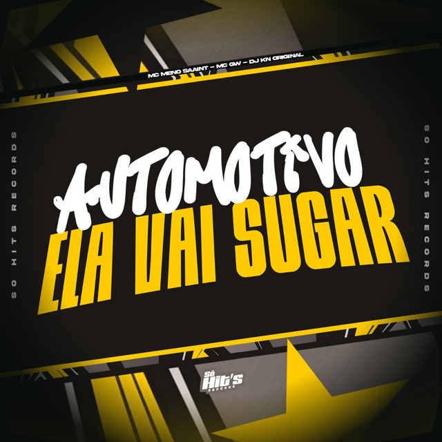 Automotivo Ela Vai Sugar