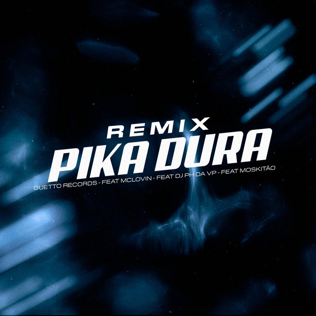 PIKA DURA (REMIX)