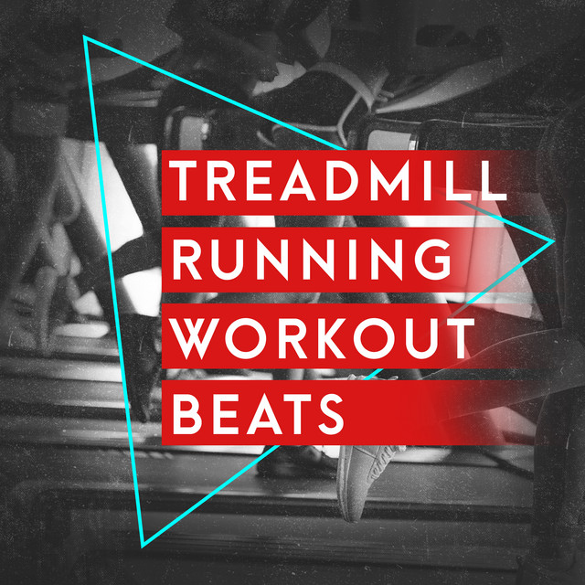 Treadmill Running Workout Beats - Album by Running Music Workout | Spotify