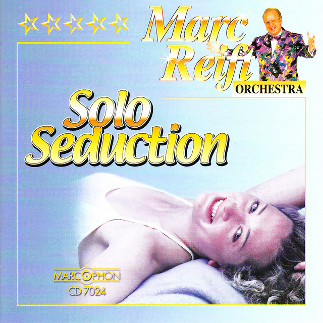 Solo Seduction - Album by Marc Reift Orchestra | Spotify