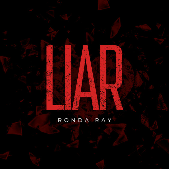 Liar - Single by Ronda Ray | Spotify