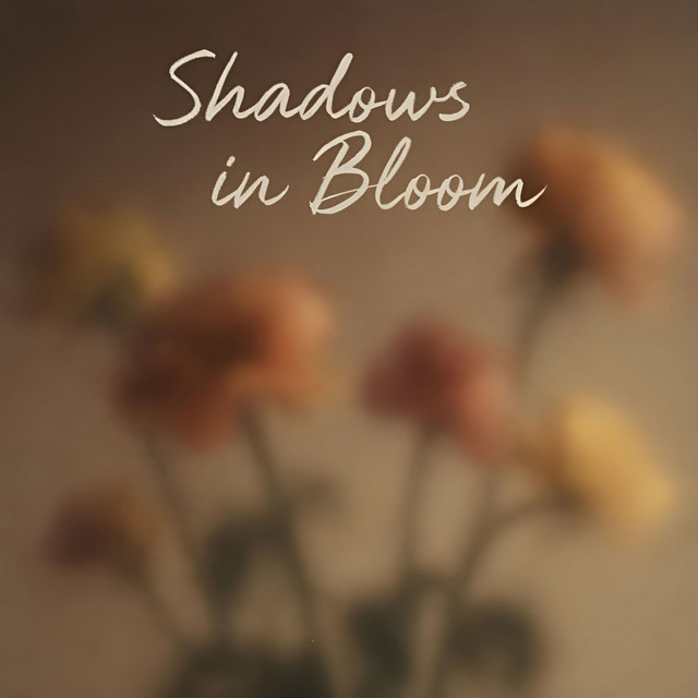 Shadows in Bloom Album by Mira Bloom Spotify