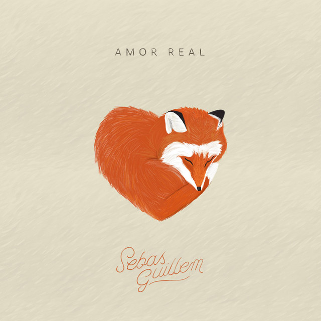 Amor Real - música y letra de Sebas Guillem | Spotify