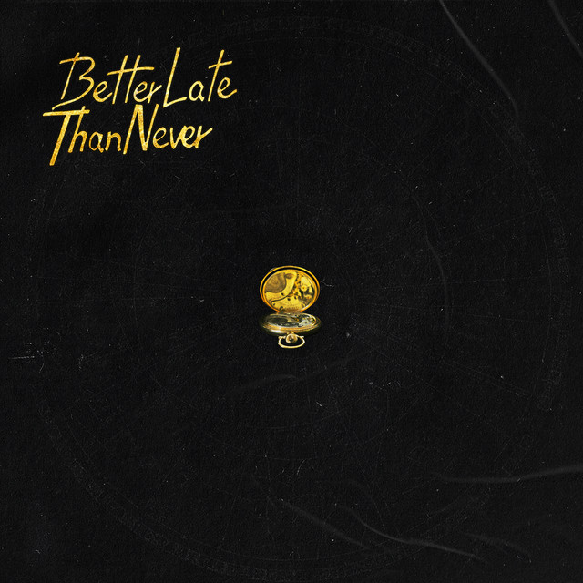 Better Late Than Never cover art