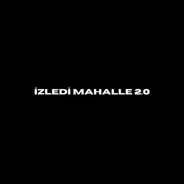 İZLEDİ MAHALLE 2.0