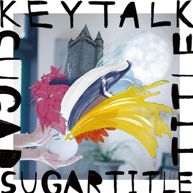 ミュージック KEYTALK SUGAR TITLE TOUR DVD Sugar Title - Album by KEYTALK | Spotify