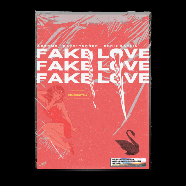 Fake Love - Jackswan Remix