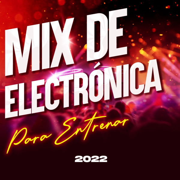 Mix De Electrónica Para Entrenar 2022 cover art