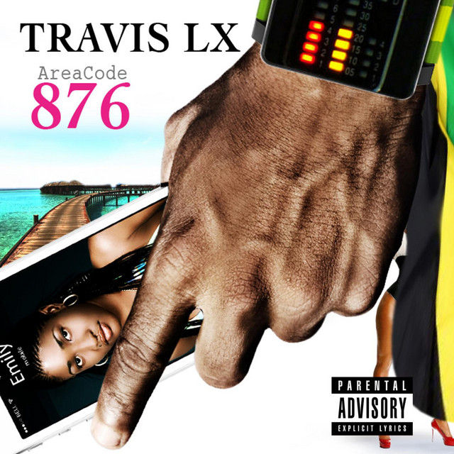 Area Code 876 (feat. Budlock) - Single by Travis LX | Spotify