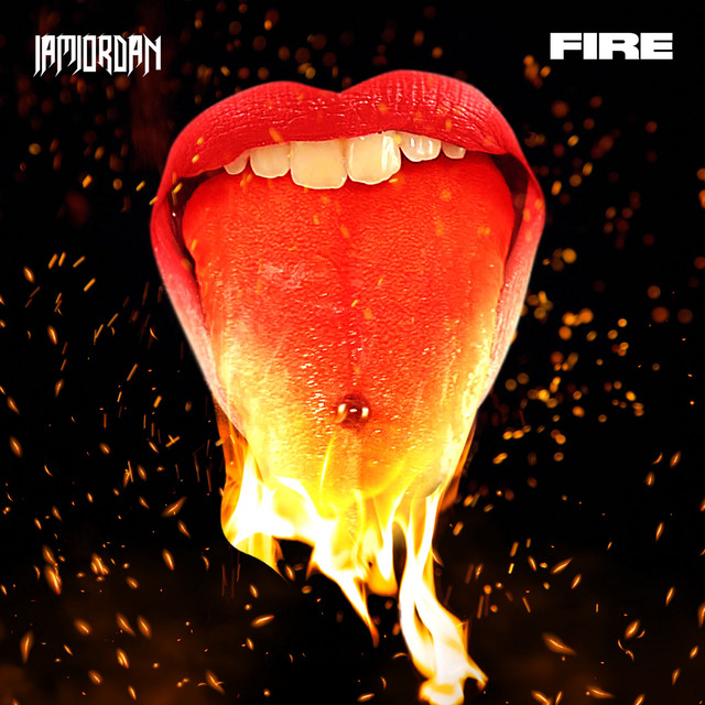 Fire - Single by Iamjordan | Spotify