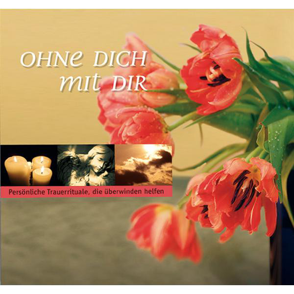 Ohne Dich Mit Dir - Trauerhörbuch cover