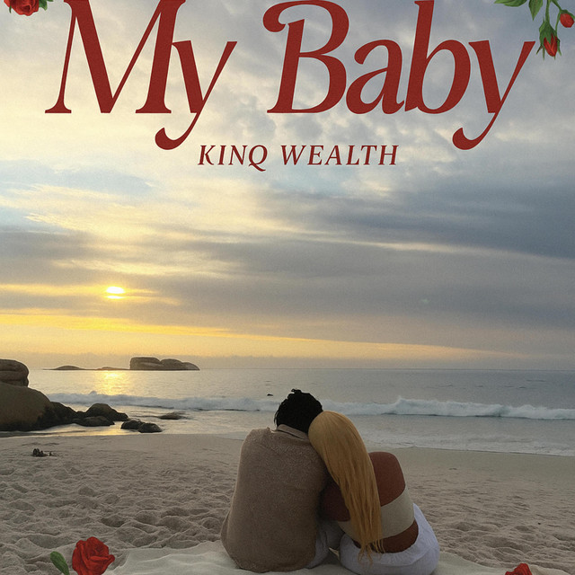 My Baby - song and lyrics by Kinq wealth | Spotify