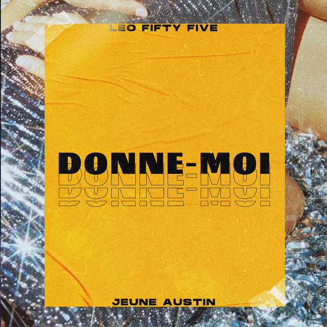 Donne moi (feat. Jeune Austin)